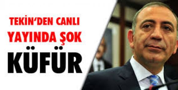 Gürsel Tekin‘den canlı yayında şok küfür