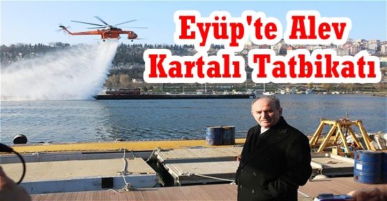 Haliç’te Alev Kartalı Tatbikatı