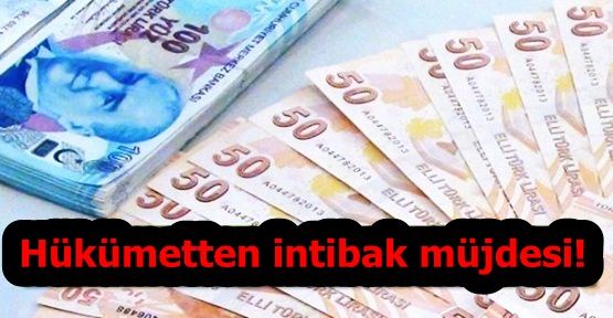 Hükümetten intibak müjdesi!