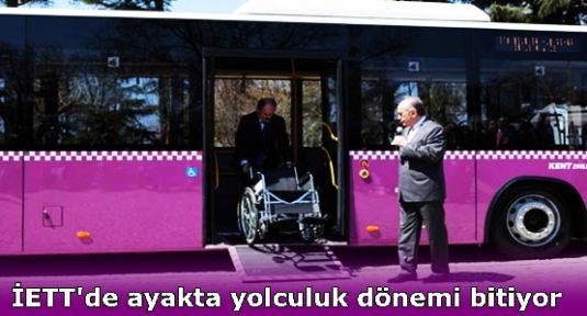 İETT'de ayakta yolculuk dönemi bitiyor