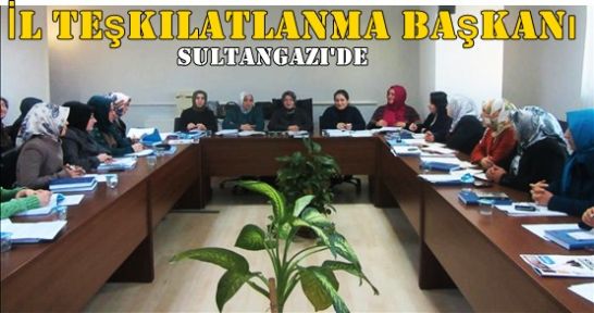 İl Teşkilatlanma Başkanı Sultangazi'de 