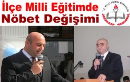 İlçe Milli Eğitimde Nöbet Değişimi