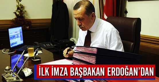 İlk İmza Başbakan Erdoğan'dan