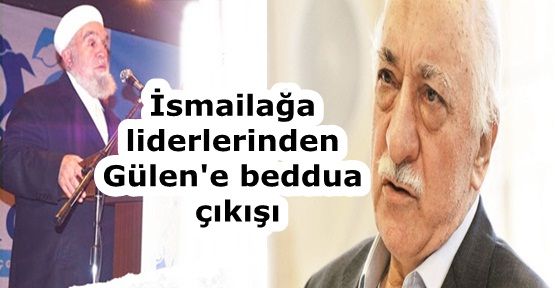 İsmailağa liderlerinden Gülen'e beddua çıkışı