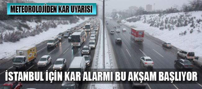 İstanbul için kar alarmı