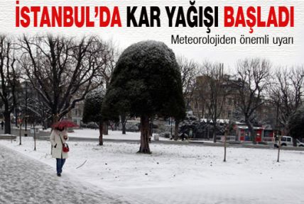 İstanbul'da kar yağışı başladı