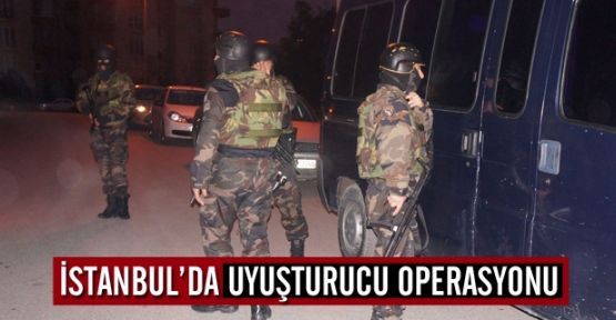 İstanbul'da uyuşturucu operasyonu