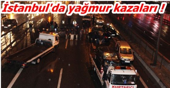 İstanbul'da yağmur kazaları beraberinde getirdi