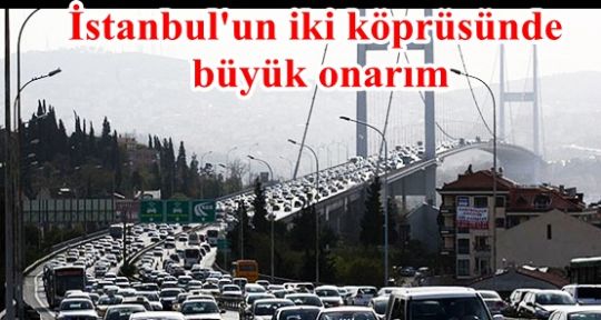 İstanbul'un iki köprüsünde büyük onarım