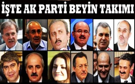 İşte Ak Partinin Beyin Takımı!