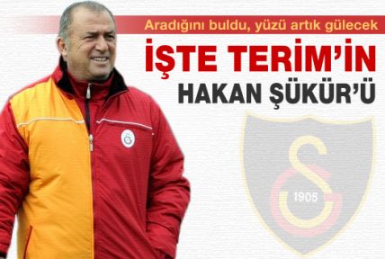 İşte Terim'in yeni Hakan Şükür'ü