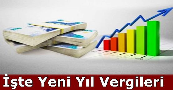 İşte Yeni Yıl Vergileri