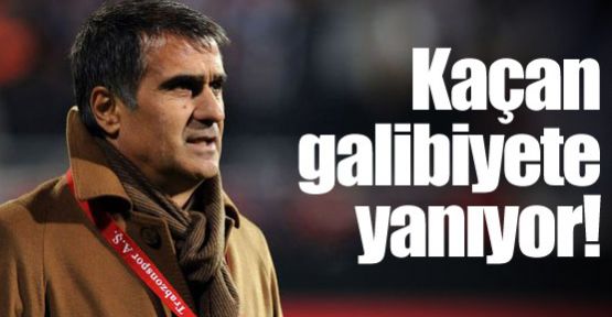 Kaçan galibiyete yanıyor!