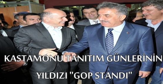 KASTAMONU TANITIM GÜNLERİNİN YILDIZI ''GOP STANDI''