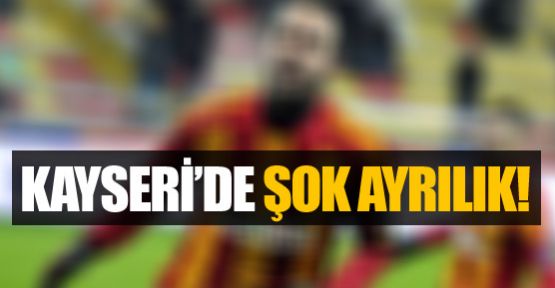 Kayseri'de şok ayrılık