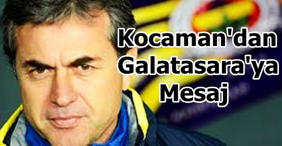 Kocaman: Galatasaray'la farklı bir final yapacağız