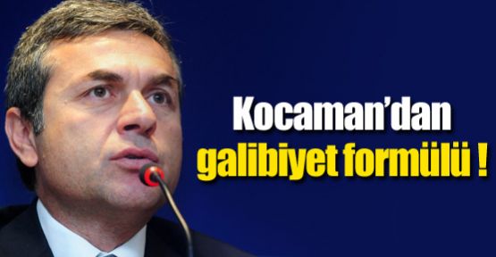 Kocaman'dan galibiyet formülü !