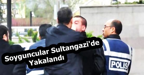 Kuyumcu Soyan Şüpheli Sultangazi'de Yakalandı