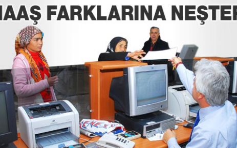 Maaş farklarına neşter