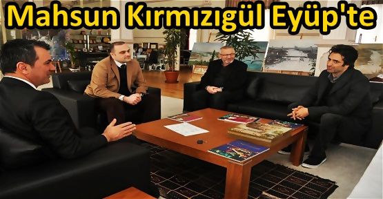 Mahsun Kırmızıgül Eyüp Belediyesi’nde