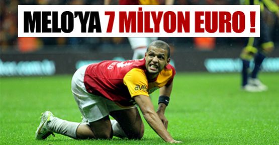 Melo'ya 7 Milyon Euro !