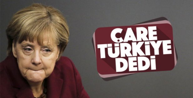 Merkel'den Türkiye itirafı