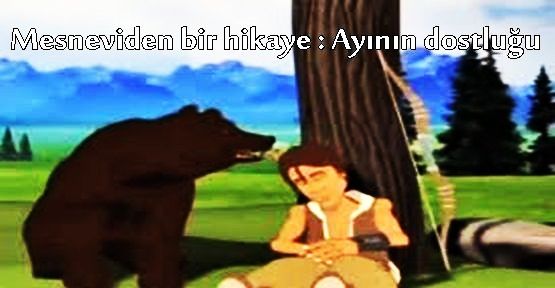 Mesneviden Hikayeler-AYININ DOSTLUĞU