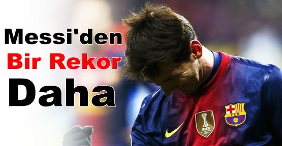 Messi'den Bir Rekor Daha