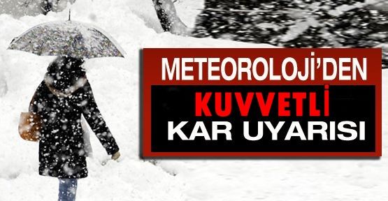 Meteorolojiden 'kuvvetli kar' uyarısı