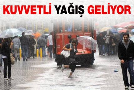 Meteorolojiden 'kuvvetli yağış' uyarısı