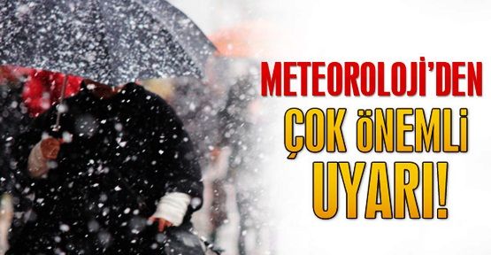 Meteoroloji'den Marmara için önemli uyarı