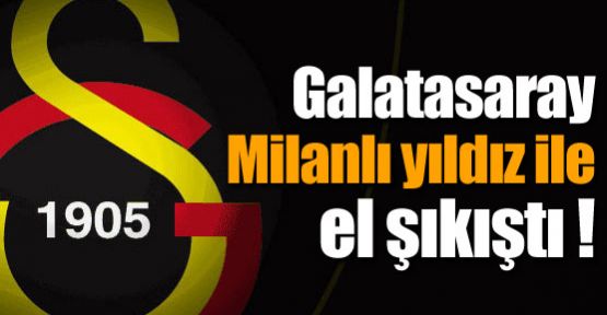 Milan'lı yıldız mı geliyor?