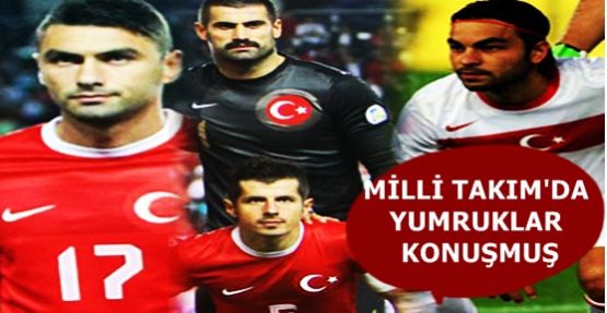 MİLLİ TAKIM'DA YUMRUKLAR KONUŞMUŞ