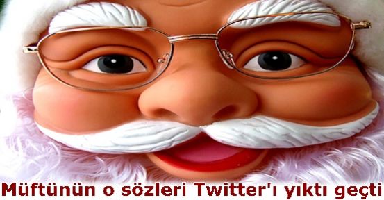 Müftünün o sözleri Twitter'ı yıktı geçti