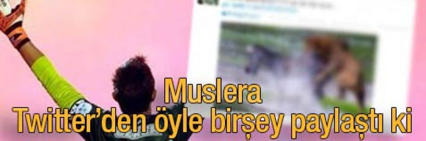 Muslera Twitter'dan Öyle Birşey Paylaştı ki....