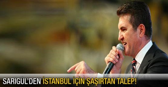 Mutafa Sarıgül‘den ‘İstanbul oyları yeniden sayılsın‘ talebi!