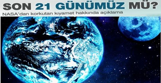 NASA'dan korkutan kıyamet açıklaması