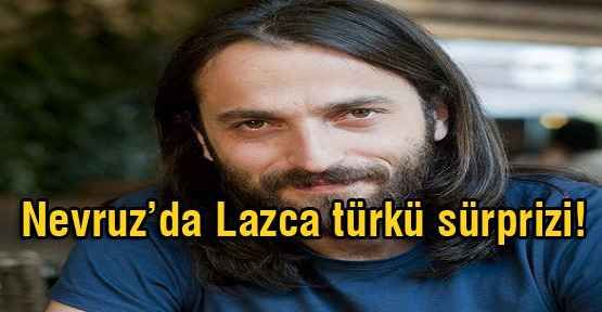 Nevruz’da Lazca türkü sürprizi