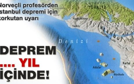 Norveçli profesörden İstanbul Depremi İçin Korkutan Uyarı..