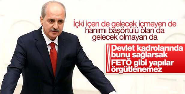 Numan Kurtulmuş artık liyakata dikkat edileceğini söyledi