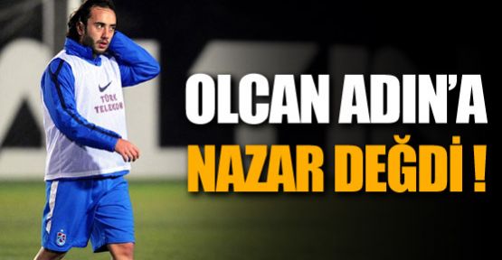 Olcan'a nazar değdi !