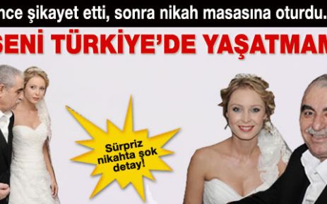 Önce Şikayet Etti,Sonra Nikah Masasına Oturdu...