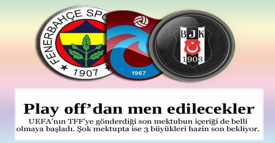 Play-off'tan men edilecekler