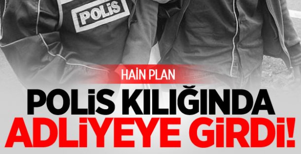 Polis Kıyafetiyle Adliyede Keşifte Yakalandı