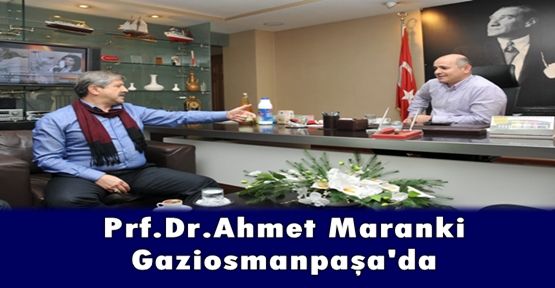 Prf.Dr.Ahmet Maranki GOP'ta.