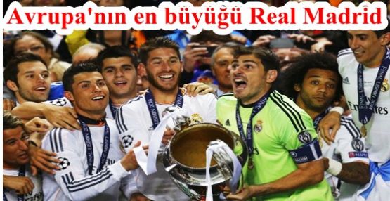 Real Madrid 10′uncu kez Avrupa'nın devi olmayı başardı