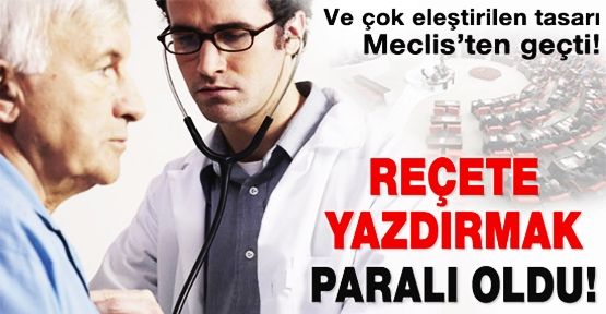 REÇETE YAZDIRMAK  PARALI OLDU!