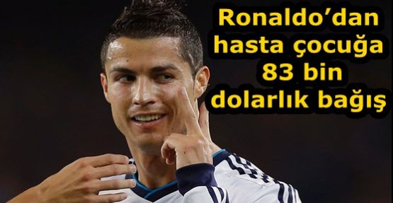 Ronaldo’dan hasta çocuğa 83 bin dolarlık bağış