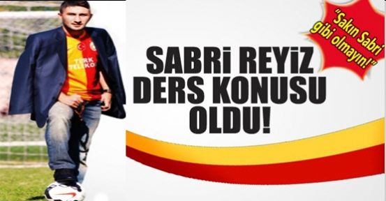 Sabri Sarıoğlu ders oldu