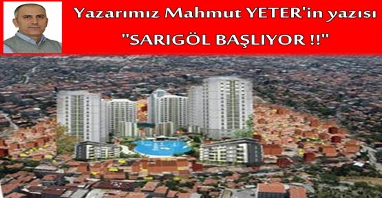 Sarıgöl başlıyor !